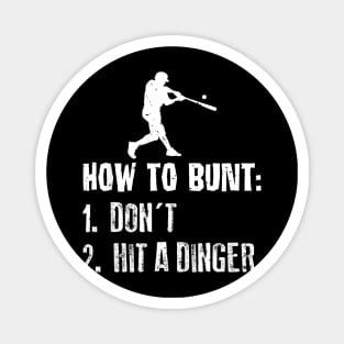 How To Bunt Dont Hit A Dinger Baseball Magnet